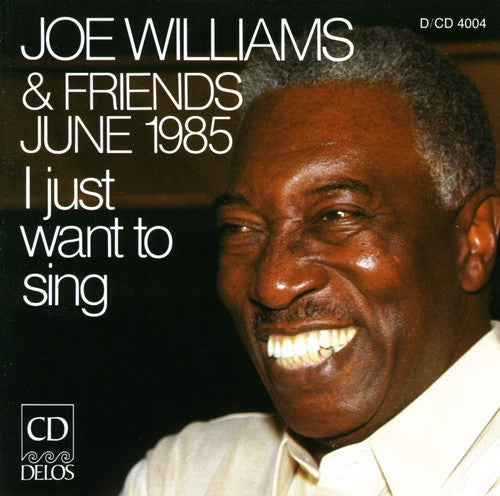 Joe Williams - I Just Want to Sing [CD]