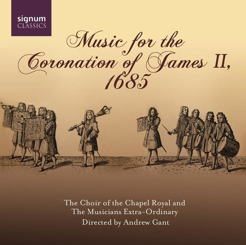 Choir Of The Chapel Royal - Music at the Coronation of James II 1685 [CD]