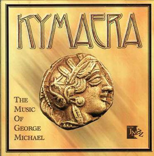 Kymaera - Music Of George Michael [CD]