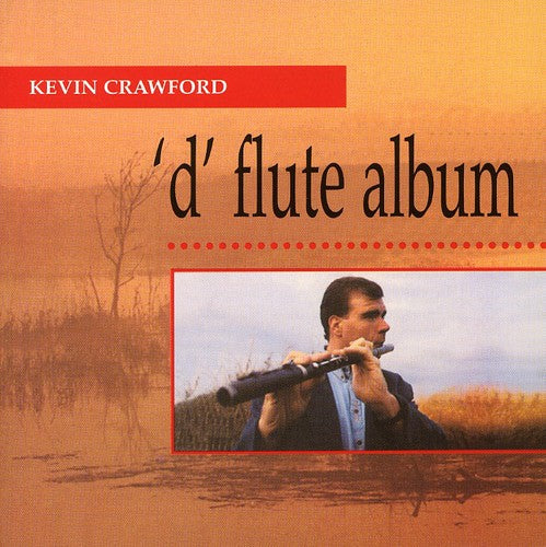 Kevin Crawford - D Flute Album [CD]
