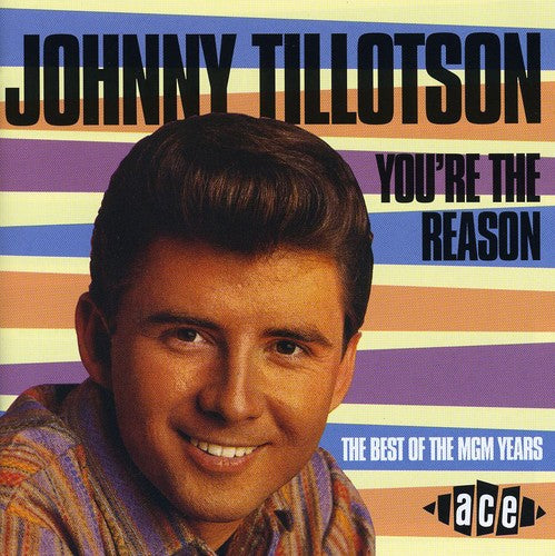 Tillotson,johnny - You're The Reason: Best Of Mgm Years - Music CD