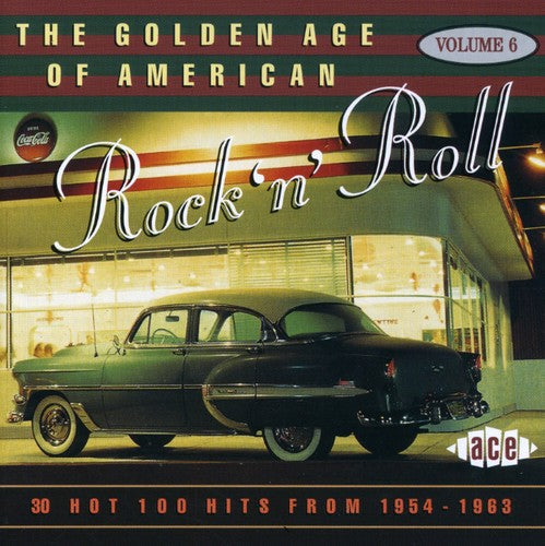 Golden Age Of American Rock N Roll 6 / Various - Golden Age Of American Rock N Roll 6 / Various - Music CD