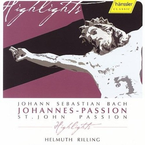 Helmuth Rilling - St John Passion (Highlights) [CD]