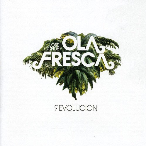 Jose Conde & Ola Fresca - Revolucion [CD]