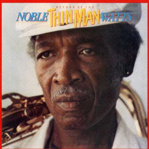Watts,noble - Return Of The Thin Man - Music CD