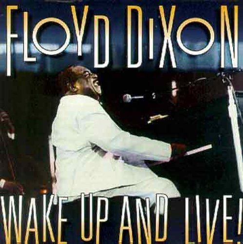 Floyd Dixon - Wake Up & Live [CD]