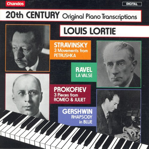 LOUIS LORTIE - 20th Century Original Transcriptions [CD]