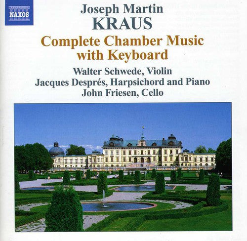 J.M. KRAUS - Complete Chamber Music With Keyboard [Limited Edition]