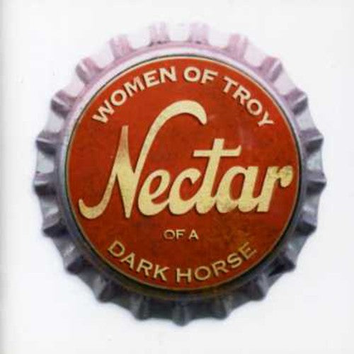 Women Of Troy - Nectar of a Dark Horse [CD]