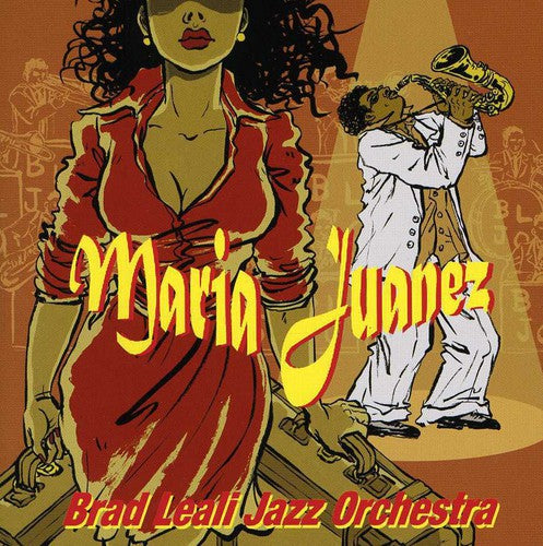 Brad Leali Jazz Orchestra - Maria Juanez [CD]