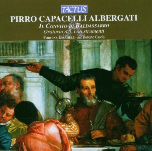 Albergati / Fortuna Ensemble / Cascio - Il Convito Di Baldassarro [CD]