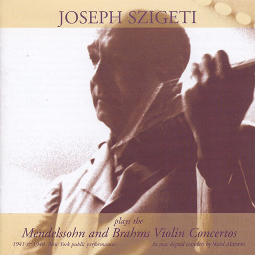 JOSEPH SZIGETI - Szigeti Plays Mendelssohn & Brahms [CD]