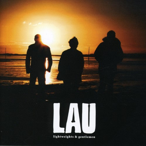 Lau - Lightweights and Gentlemen [CD]