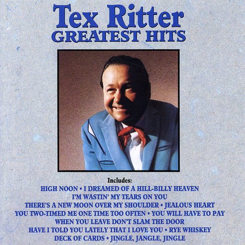 Tex Ritter - Greatest Hits [CD]