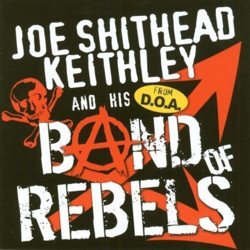 Joe 'Shithead' Keithley - Band of Rebels [CD]