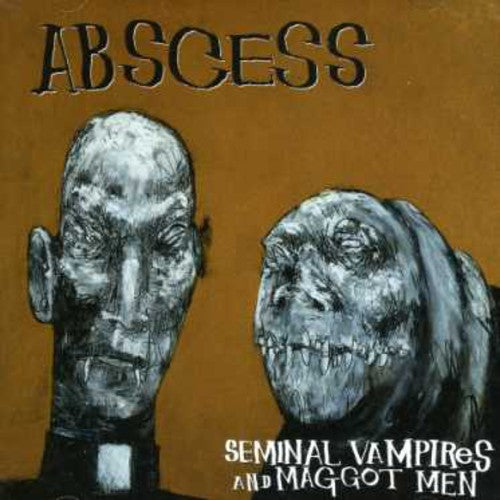 Abscess - Seminal Vampires & Maggot Men - Music CD