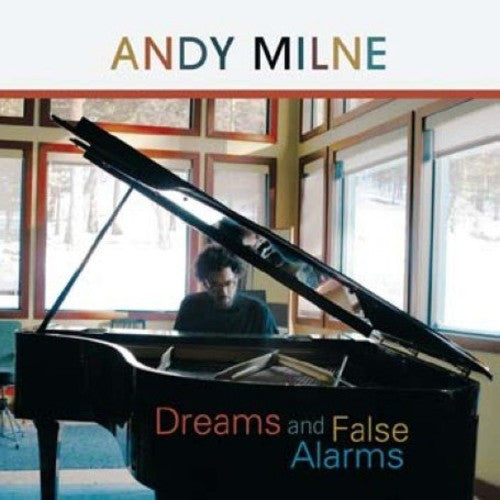 Andy Milne - Dreams and False Alarms [CD]