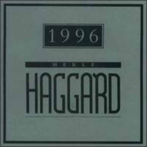 Merle Haggard - 1996 [CD]