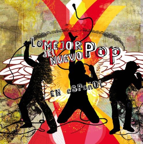 Lo Mejor Del Neuvo Pop Espanol - Lo Mejor Del Nuevo Pop Espanol [CD]