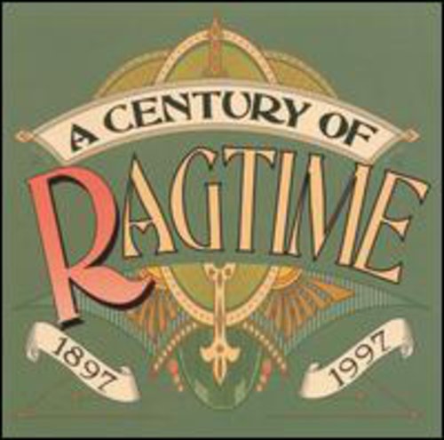 Century Of Ragtime - Century of Ragtime: 1897-1997 / Various [2 CD]