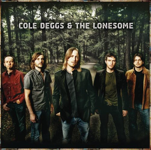 Cole Deggs & The Lonesome - Cole Deggs and The Lonesome [CD]