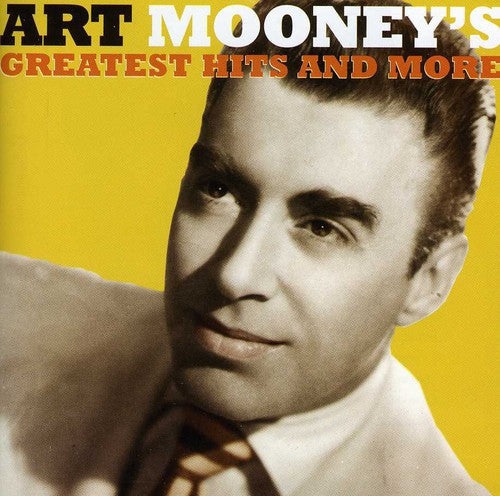 Art Mooney - Greatest Hits and More [CD]