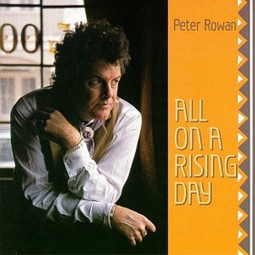 Peter Rowan - All on a Rising Day [CD]
