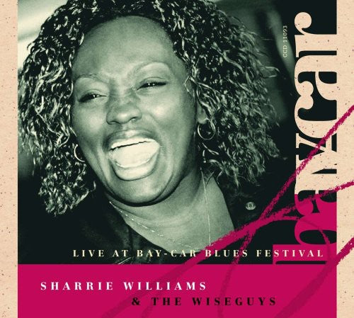 Sharrie Williams & The Wiseguys - Live at Bay-Car Blues Festival [CD]