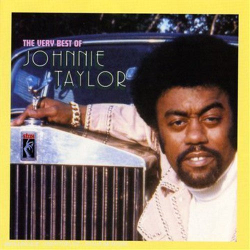 Taylor,johnnie - Very Best Of Johnnie Taylor - Music CD