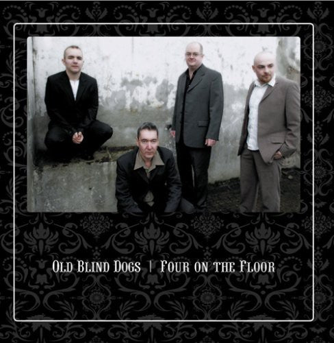 Old Blind Dogs - Four on the Floor [CD]