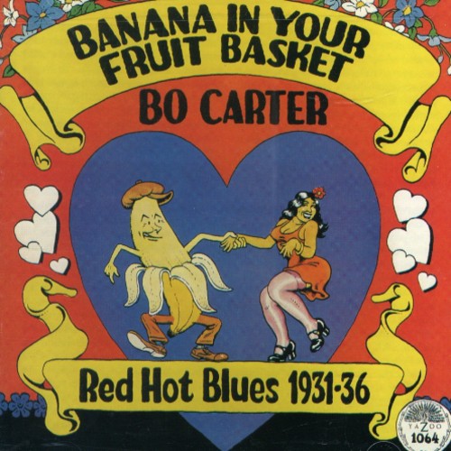 Bo Carter - Banana in Your Fruit Basket [CD]