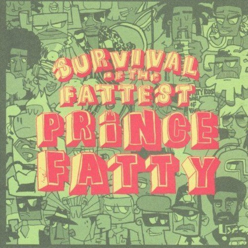 Prince Fatty - Survival of the Fattest [CD]
