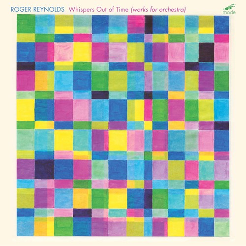 Roger Reynolds - Whispers Out of Time: Works for Orchestra [CD]