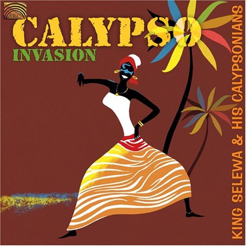 King Selewa & His Calypsonians - Calypso Invasion [CD]