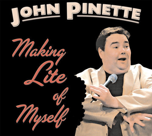 John Pinette - Making Lite of Myself [CD]