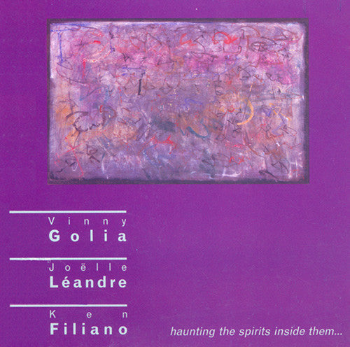 Golia Leandre Filiano Trio - Haunting The Spirits Inside Them [CD]