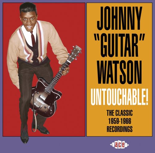 Watson,johnny Guitar - Untouchable The Classic 1959-1966 Recordings - Music CD