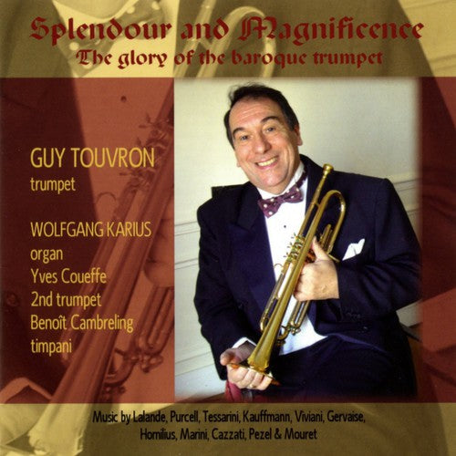 Guy Touvron - Splendour & Magnificence: Glory of the Baroque [CD]