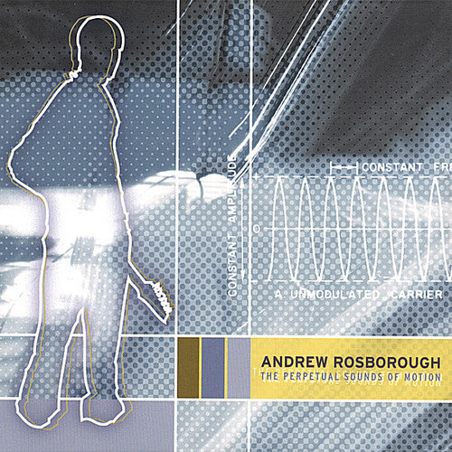 Andrew Rosborough - Perpetual Sounds of Motion [CD]
