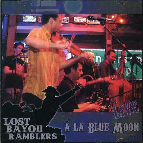LOST BAYOU RAMBLERS - At The Blue Moon Live [CD]