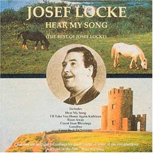 Josef Locke - Hear My Song-Best Of [Import]