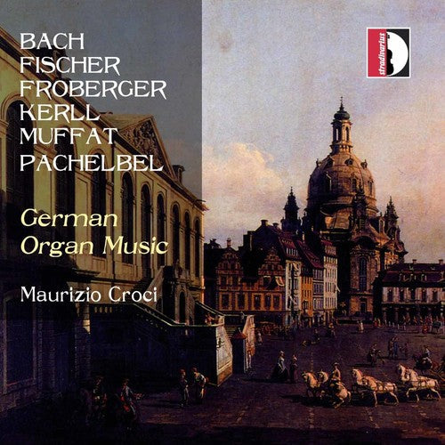 Maurizio Croci - German Organ Music [CD]