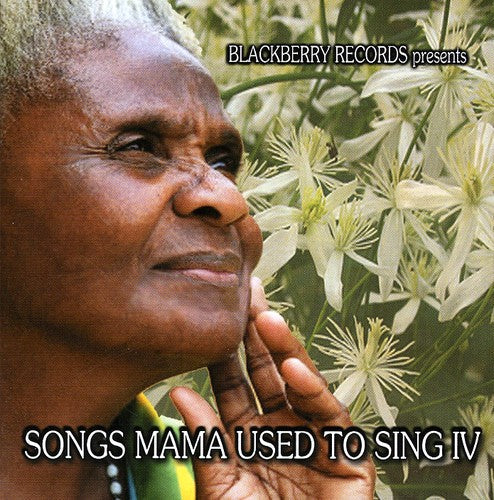 Songs Mama Used To Sing - Songs Mama Used To Sing, Vol. 4 [CD]