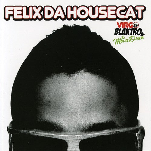 Felix Da Housecat - Virgo Blaktro and The Movie Disco [CD]