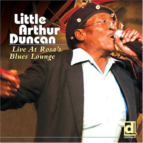 Little Duncan Arthur - Live at Rosa's Blues Lounge [CD]