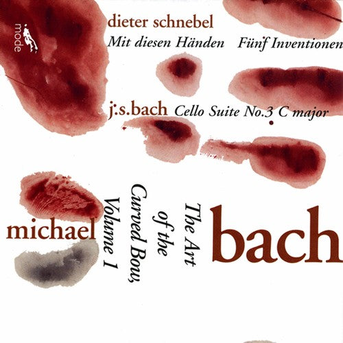 Michael Bach/Schnebel/J.S. Bach - Cello Suite / Art of the Curved Bow 1 [CD]