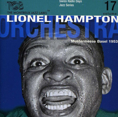 Lionel Hampton - Swiss Radio Days, Vol. 17 [CD]