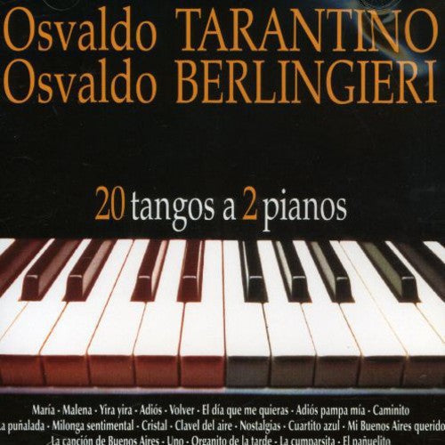 Osvaldo Tarantino - 20 Tangos A 2 Pianos [Import]