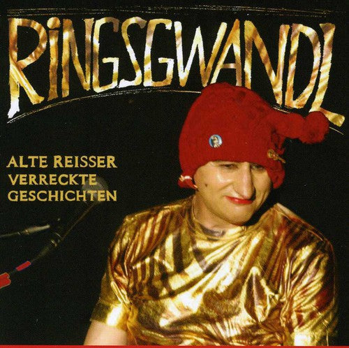 Georg Ringsgwandl - Alte Reisser-Verreckte Geschichten [Import]