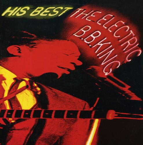 B.B. King - His Best: The Electric B.B. King [Import]